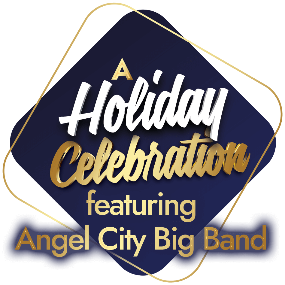 A Holiday Celebration - featuring Angel City Big Band